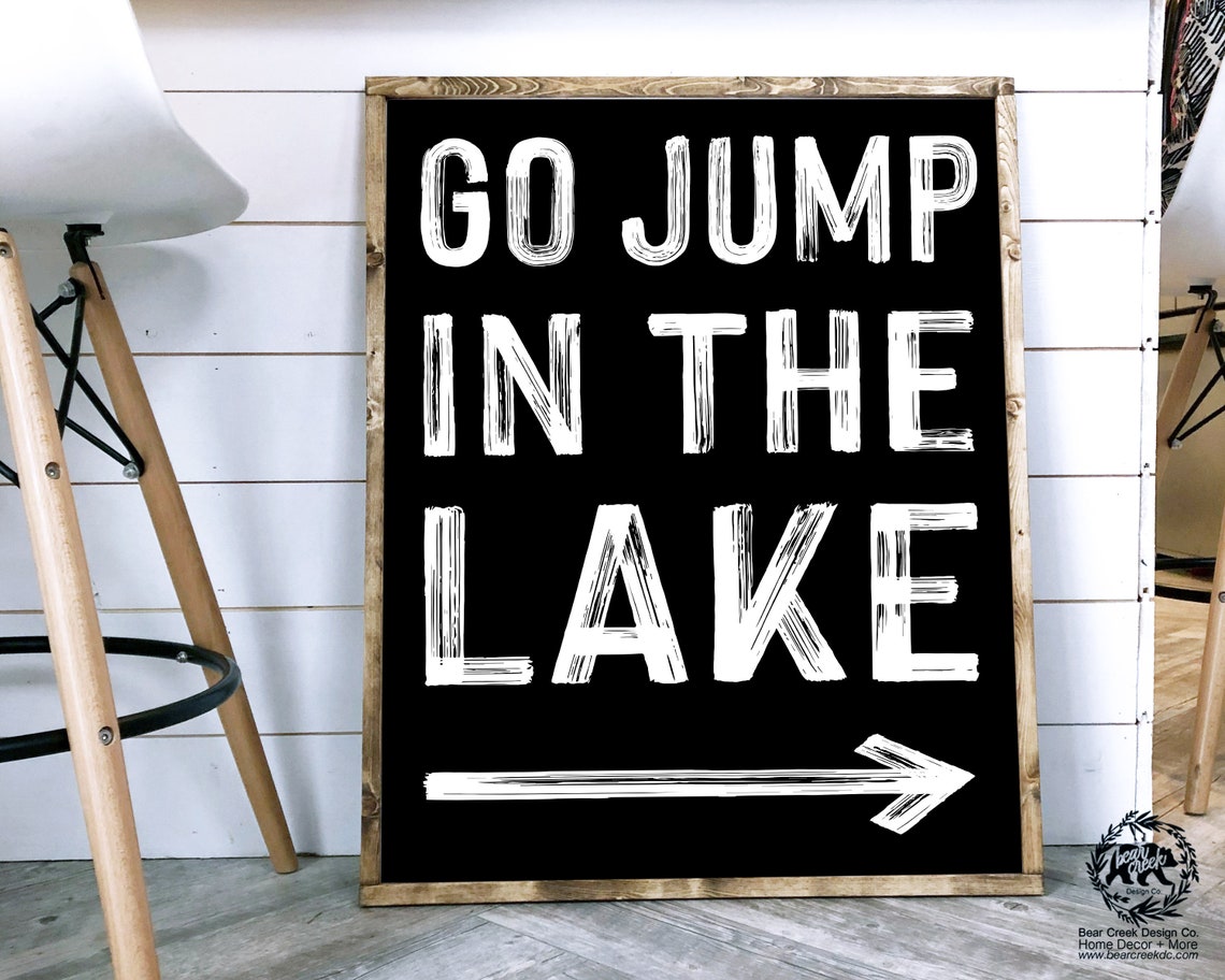 Go Jump in the Lake Sign Printable Download Funny Lake House | Etsy