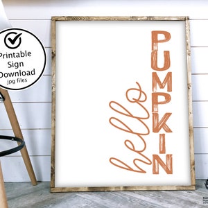 Orange Hello Pumpkin Sign / Pumpkin Printable Sign / Pumpkin Print / Fall Home Decor / Autumn Home Decor / Modern Farmhouse / DIY Wall Art