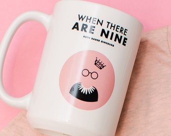 Ruth Bader Ginsburg Mug, Notorious RBG Mug, RBG quote mug, RBG mug