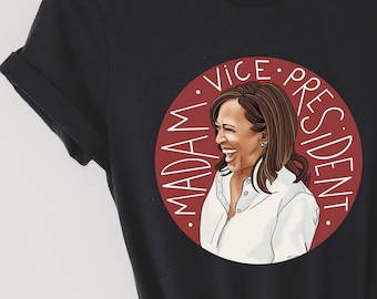 Kamala Harris Shirt, Madam Vice President Shirt, Kamala Harris 2020, Biden Harris Shirt, Feminist Shirt