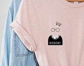 I dissent Shirt, Ruth Bader Ginsburg Shirt, Notorious RBG shirt, Feminist Shirt, Girl Power, law student gift