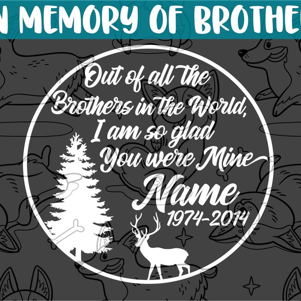 Brother Memorial Vinyl Decal | Custom Tribute Remembrance Sticker Forever In Our Hearts Rest Peace In Loving Memory Outdoorsman Antlers Deer