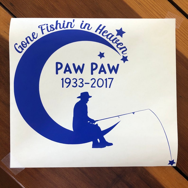 Gone Fishing in Heaven Memorial Vinyl Decal Sticker RIP In