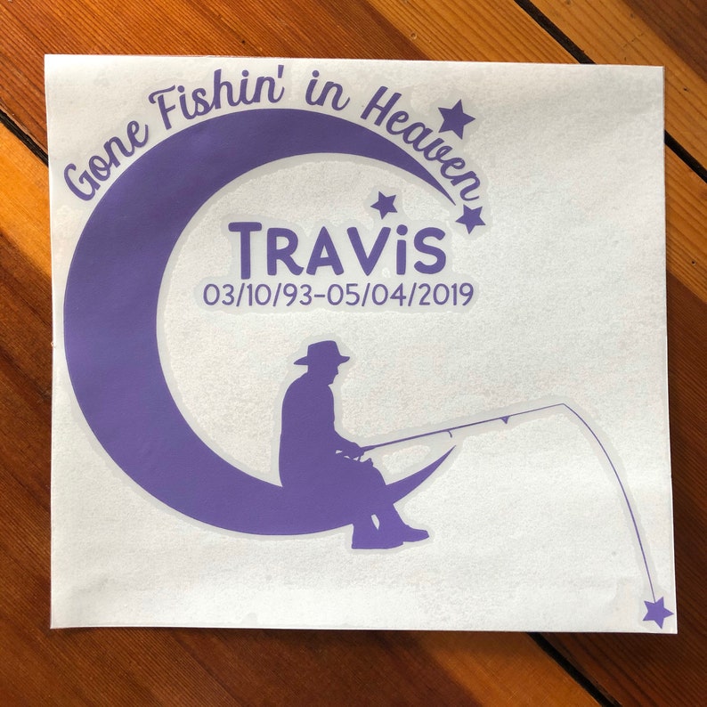 Gone Fishing in Heaven Memorial Vinyl Decal Sticker RIP In