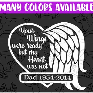 Your Wings Were Ready My Heart Was Not Angel Wings Memorial Vinyl Decal, Sticker, In Loving Memory, Parent Infant Loss Custom Remembrance