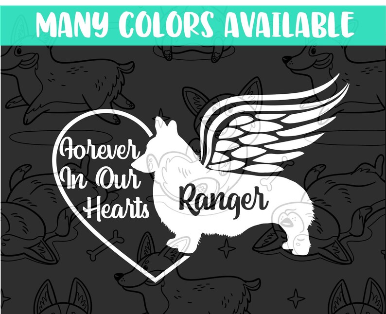 Dog Memorial Forever In Our Hearts Sticker Corgi Memorial Decal Rainbow Bridge Vinyl Decal Laptop Car Truck Bumper Window Sticker