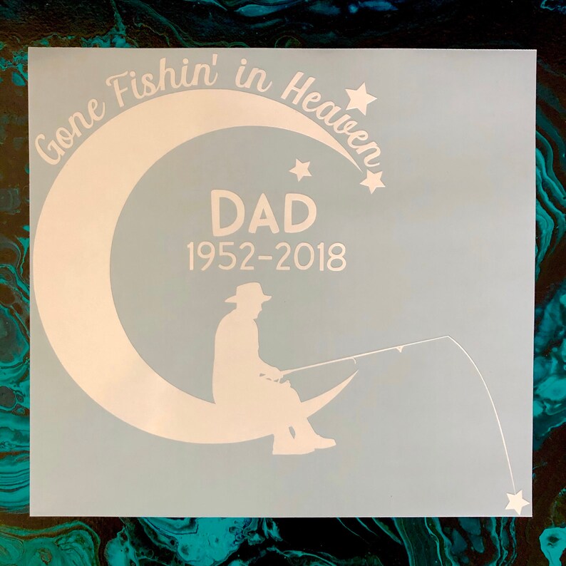 Gone Fishing in Heaven Memorial Vinyl Decal Sticker RIP In