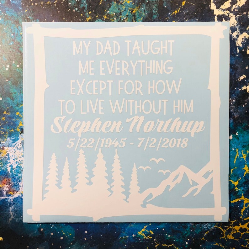 Dad Memorial Vinyl Decal Custom Tribute Remembrance Sticker Etsy