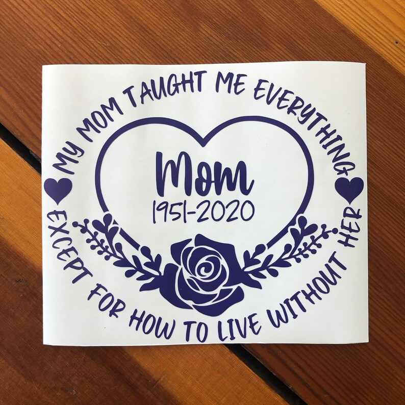 Mom Mother Memorial Vinyl Decal Custom Tribute Remembrance Etsy