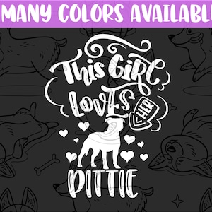 This Girl Loves Her Pittie Pit Bull Bully Breed | Vinyl Decal Cling Car Truck Bumper Sticker Window I Love My Staffordshire End BSL Staffie