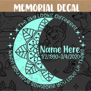 The Sky Looks Different When Memorial Decal Vinyl Sticker Tribute In Loving Memory Friend Mom Mother Sister Aunt Son Dad Baby Moon Stars