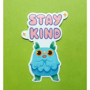 Gilbert the Goblin- Stay Kind sticker, lindo, decorativo, felicidad, scrapbooking, estacionario, pascua, animales, mascotas, motivacional, amabilidad