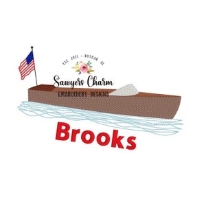 May include: Embroidered design of a brown wooden boat with a white flag on a blue background. The boat is on blue water with the text "Sawyers Charm Embroidery Designs" and "Brooks" in red.