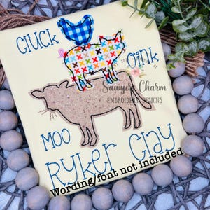 May include: A yellow t-shirt with a cow, pig, and chicken design. The text "Gluck Moo Oink" is embroidered on the shirt. The text "Ryker Clay" is embroidered on the shirt. The text "Sawyer Charm Embroidery Designs" is embroidered on the shirt. The text "Wording/font not included" is embroidered on the shirt.