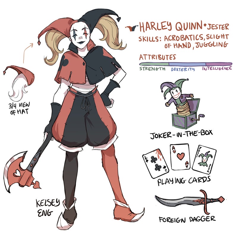 May include: A digital illustration of Harley Quinn, a jester character, with red and black clothing, holding an axe. She has blonde hair and a jester hat. The illustration includes text that says "Harley Quinn Jester", "Skills: Acrobatics, Slight of Hand, Juggling", "Attributes", "Strength", "Dexterity", "Intelligence", "Joker-in-the-Box", "Playing Cards", and "Foreign Dagger".