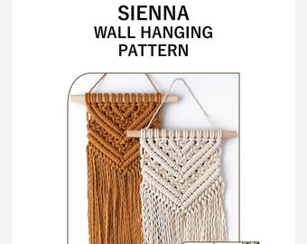 SIENNA Wall Hanging PATTERN and Knot Guide/ DIY/ Macrame Basics/ Learn To Macrame/ Handmade/ Macrame Wall Hanging/ Macrame Pattern/ Tutorial