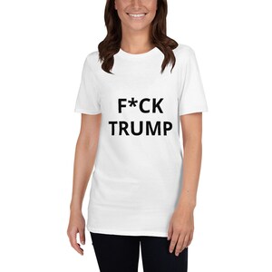 F * CK TRUMP Kurzarm Unisex T-Shirt Wahl