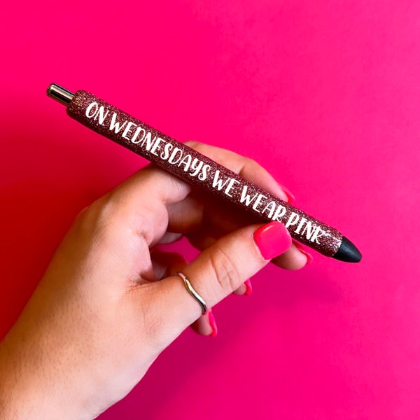 Mean Girls Pen / Mean Girls inspired glitter pen / Mean Girls quote pens / glitter resin pens / Thats so Fetch / On wednesdays we wear pink