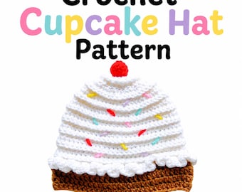 Cupcake Crochet Hat Pattern, Baby Toddler Child Adult Sizes (PDF Pattern)