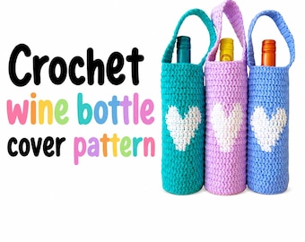 Häkelanleitung für einen Weinflaschenhalter, Herztasche (PDF), Flaschentasche