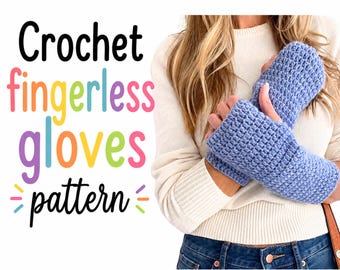 Crochet Fingerless Gloves Pattern - 3 Sizes, Arm Warmers (PDF Pattern)