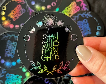 Stay Wild Moon Child holographic sticker
