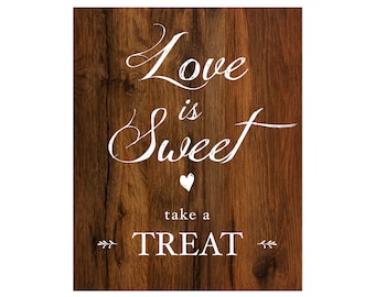 Favor Sign for Weddings - Love is Sweet Take a Treat - Rustic wood look on heavy cardstock with linen texture finish