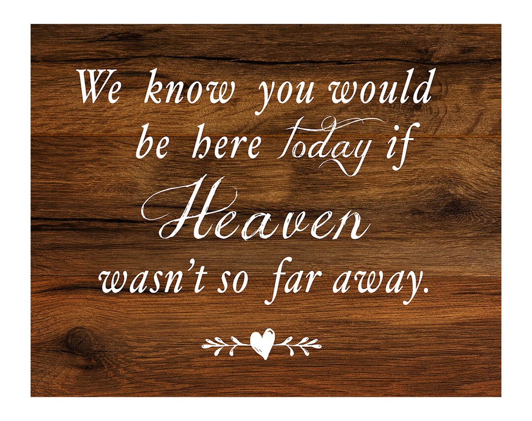 Gedenktischschild Für Hochzeit – Aufschrift „We Know You Would Be Here Today...“, Aus Holz (28x22 Cm), Mit Ständer