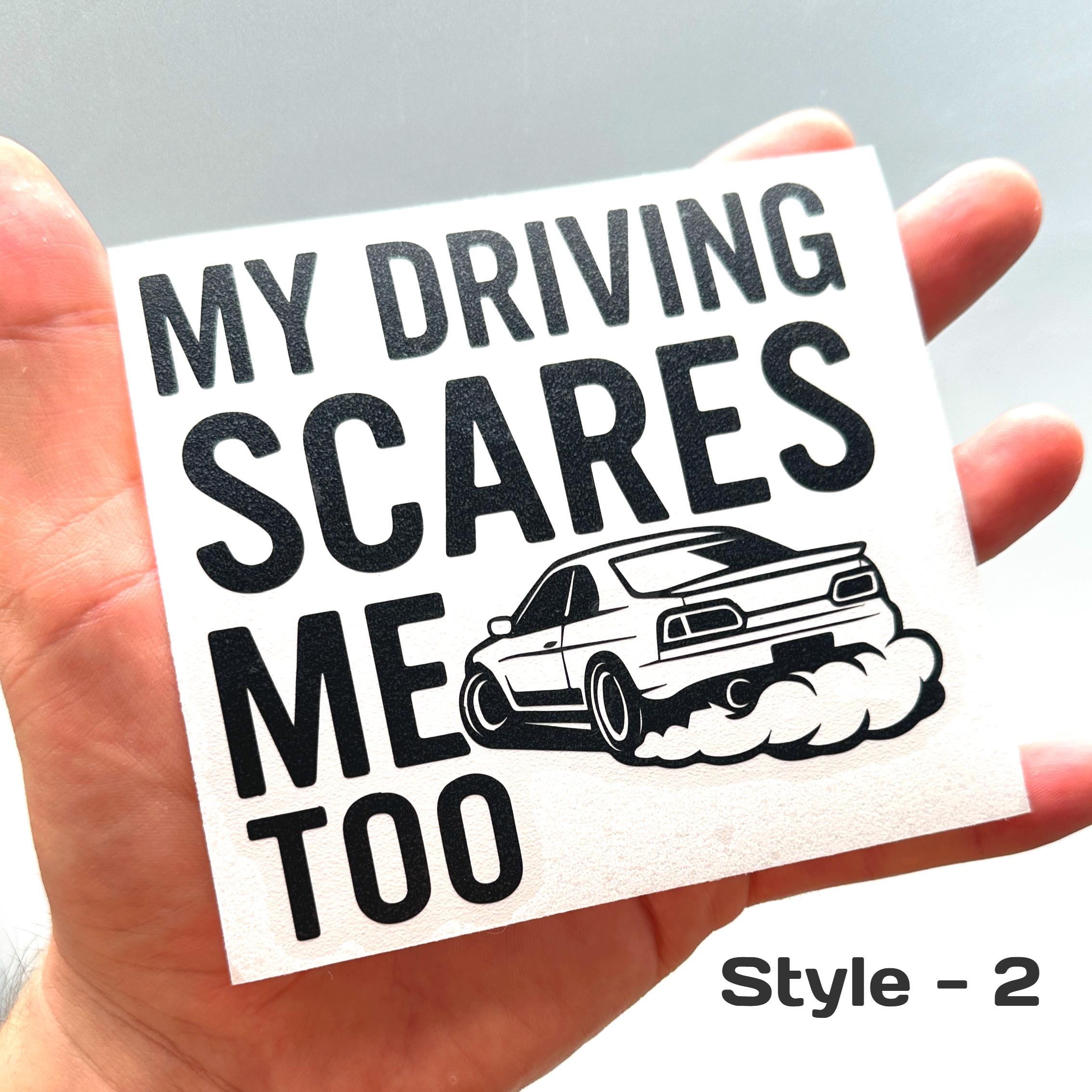 MY DRIVING SCARES ME TOO Vinyl Sticker Decals TRUCK VAN CAR - Foto 9