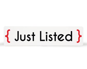 Real Estate Sign Rider - JUST LISTED - Unique and Cute Sign Toppers