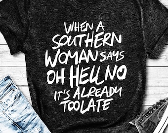 funny southern saying svg cut file for cricut, southern girl cut file for silhouette, humorous country woman quote, country shirt design