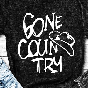 country saying svg cut file for cricut, svg, gone country svg file, humorous country quote, country shirt design, dxf