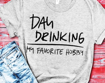 funny drinking quote svg file, hilarious alcohol saying dxf, day drinking svg, humorous saying t-shirt design, cut file for cricut