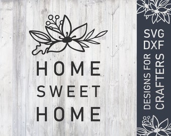 Casa Dulce Casa Svg Archivo, Familia Svg, Inicio Archivo Dxf, Archivo de corte, Archivo vectorial para Cricut, Descarga Digital