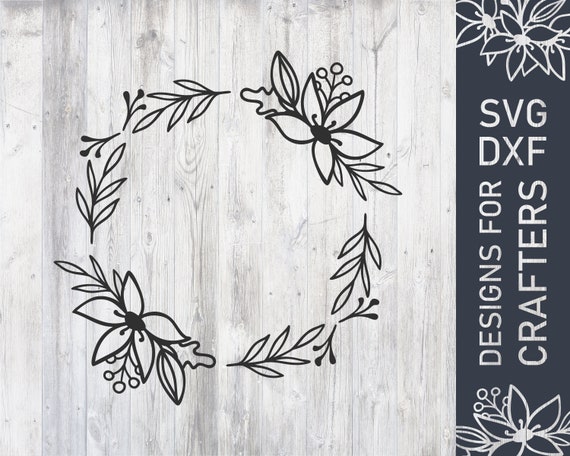 Download Free Floral Wreath Svg Floral Svg File Floral Dxf File Floral Etsy SVG Cut Files