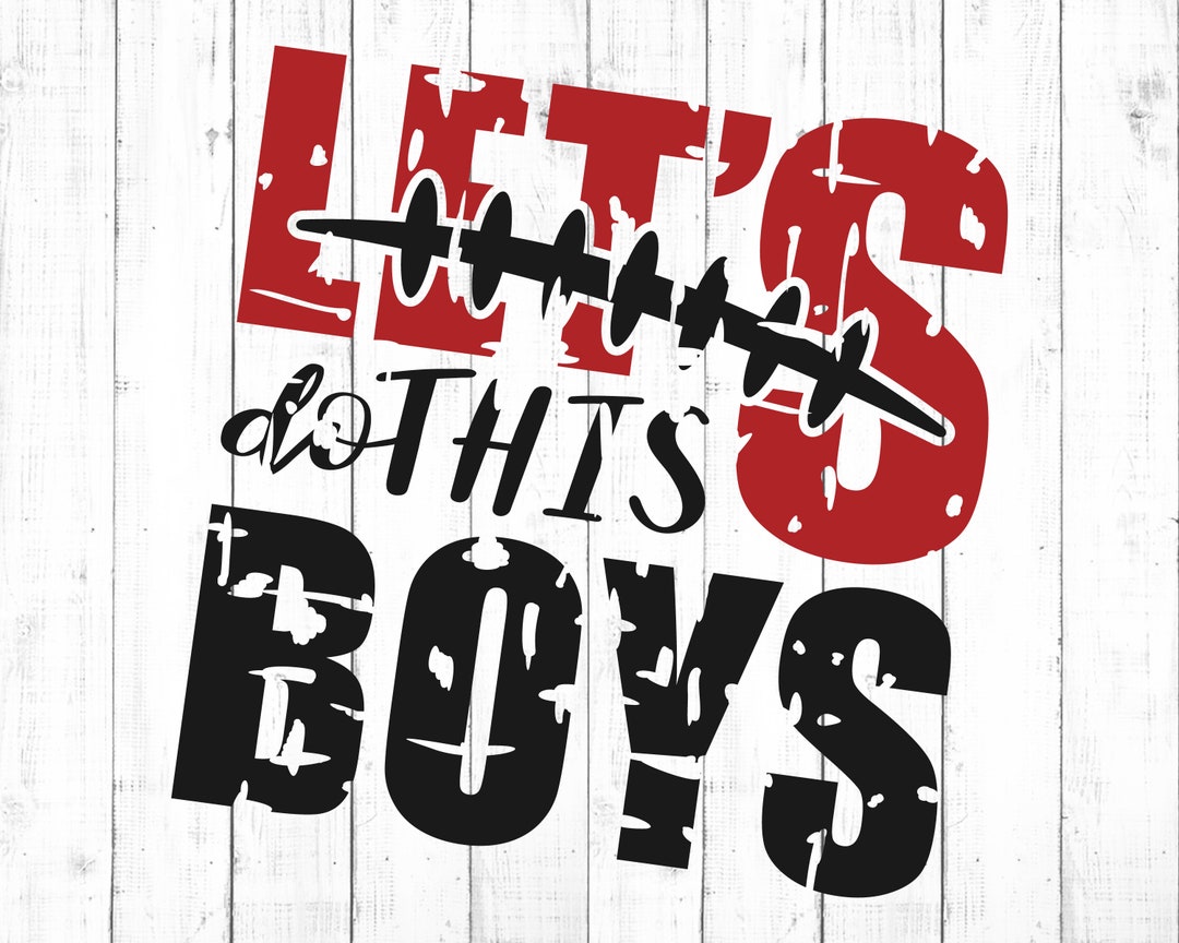 Grunge Football Svg File, Grunge Football Mom Svg, Let's Do This Boys ...