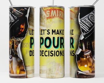 Let es Make Pour Decisions Cocktail Alkohol Tumbler Designs, Lustige 20oz Skinny Tumbler Wrap, Seamless Tumbler PNG, Digitaler Download