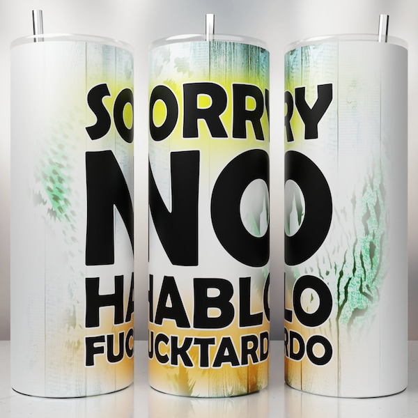 Funny Hilarious Tumbler Wrap Sublimation PNG, Offensive Seamless Sublimation Tumbler, Quote Skinny Straight Tumbler 20oz, Digital Download