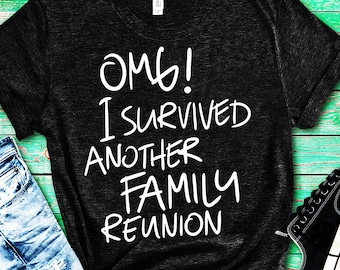 funny family reunion svg, humorous svg file, funny shirt design, family svg cut file for cricut, cutting design for cutters