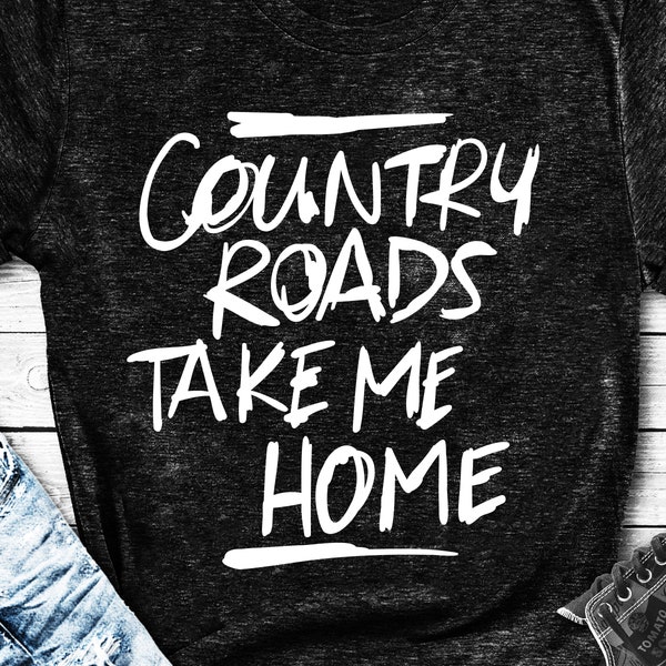 country svg cut file for cricut , country girl svg, country svg file, country roads take me home, cutting design, country shirt design, dxf