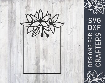Floral Frame Svg, Floral Svg File, Floral Dxf file, Floral Design For Cricut, Cutting File, Cut File, Digital Download