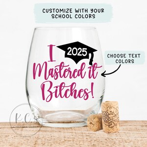 Funny Masters Graduation Wine Glass, Personalized College Grad Gift