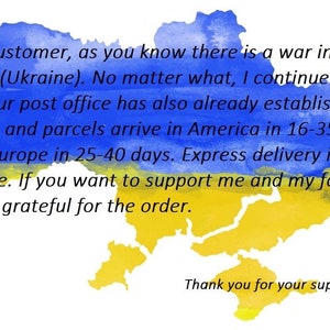 May include: A watercolor painting of the Ukrainian flag, yellow and blue, in the shape of the country. The text reads: "Dear customer, as you know there is a war in my country (Ukraine). No matter what, I continue to work. Our post office has also already established logistics and parcels arrive in America in 16-35 days, and in Europe in 25-40 days. Express delivery is also available. If you want to support me and my family, I will be grateful for the order. Thank you for your support."