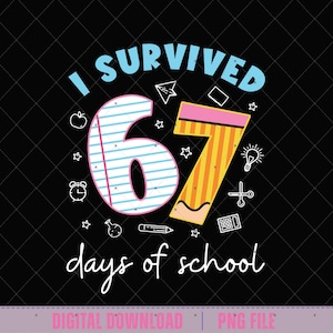 Może przedstawiać: Czarne tło z napisem "I SURVIVED 67 days of school" w kolorze białym i niebieskim. Cyfra 6 jest zaprojektowana jako strona zeszytu, a 7 to ołówek. Małe ikony o tematyce szkolnej otaczają tekst.
