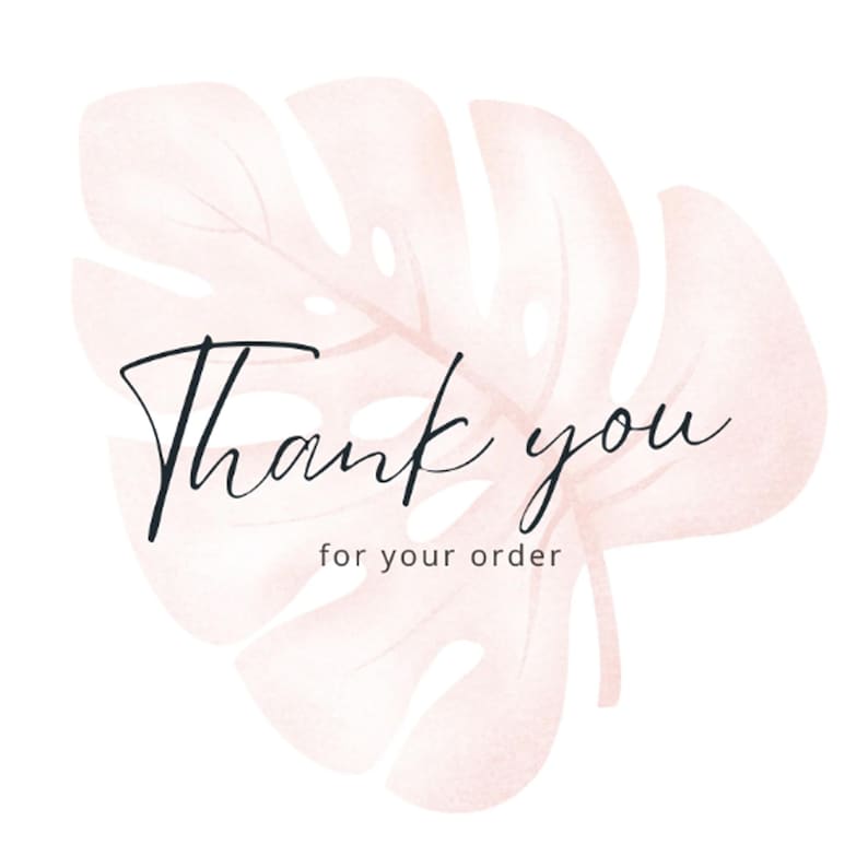 Puede incluir: Un dise&ntilde;o de estilo acuarela con una hoja de monstera rosa claro y las palabras "Thank you" en elegante escritura negra, seguido de "for your order". El dise&ntilde;o est&aacute; sobre un fondo blanco.