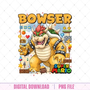 May include: A digital graphic featuring Bowser from Super Mario. The image shows Bowser in a dynamic pose, with the word "BOWSER" above him in a yellow, pixelated font. The words "SUPER MARIO" are below him. The image includes various game elements.