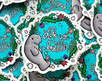 Life is the Bubbles - 3" Sticker