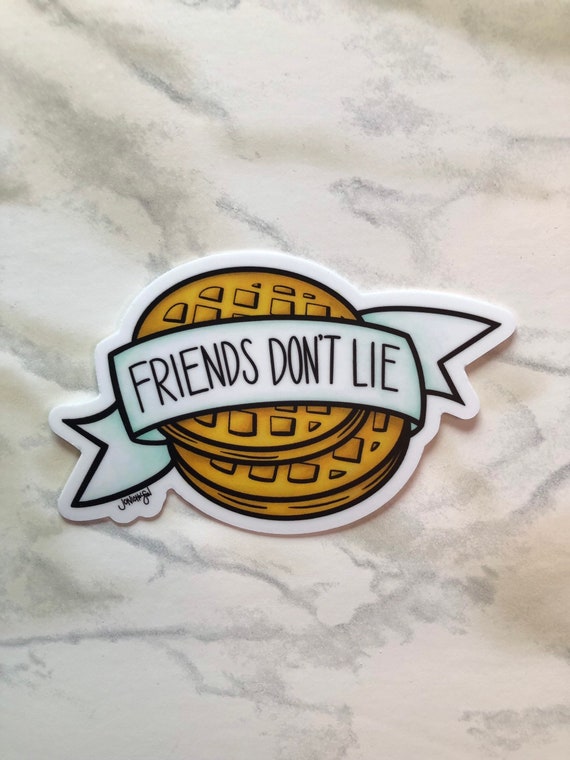 Download Friends Don't Lie 3 Sticker | Etsy