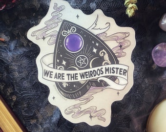 We Are the Weirdos Mister - 3" Frosted Holographic Sticker