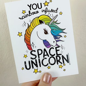 You Rainbow Infunded Space Unicorn (Bester Freund / Seltsames Kompliment (- A2 Blanko Card)